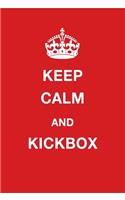 Keep Calm and Kickbox: Blank Ruled Lined Composition Notebook