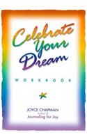 Celebrate Your Dream Workbook