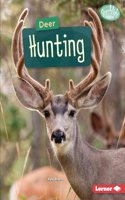 Deer Hunting: (Searchlight Books — Hunting and Fishing)