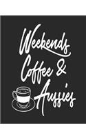 Weekends Coffee & Aussies: 2019 Planner for Australian Shepherd Owner