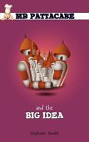 Mr Pattacakes Big Idea