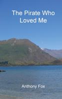 The Pirate Who Loved Me