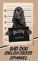 Bad Dog English Cocker Spaniel: Blood Sugar Diet Diary Journal Log Notebook Featuring 120 Pages 6x9