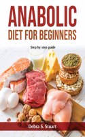 Anabolic Diet for Beginners
