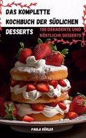 Komplette Kochbuch Der Südlichen Desserts