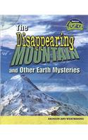 The Disappearing Mountain and Other Earth Mysteries: (Geography)