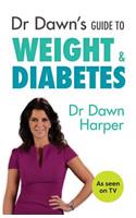 Dr Dawn's Guide to Weight & Diabetes