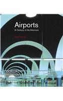 Airports: A Century of Architecture