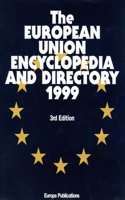 The European Union Encyclopedia and Directory: 1999