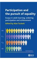 Participation and the Pursuit of Equality: Essays in Adult Learning, Widening Participation and Achievement