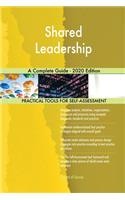 Shared Leadership A Complete Guide - 2020 Edition