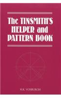The Tinsmith's Helper and Pattern Book