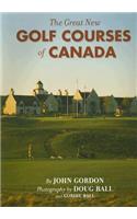 Great New Golf Courses of Canada