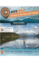 Northern BC Fishing Mapbook: Region 5: Cariboo, Region 6: Skeena, Region 7: Omineca & Peace