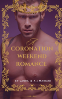 Coronation Weekend Romance