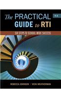 Practical Guide to Rti: Six Steps to School-Wide Success