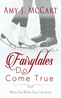 Fairytales Do Come True