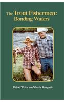 Trout Fishermen