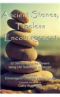 Ancient Stones Timeless Encouragement