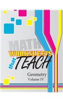 Worksheets That Teach: Geometry, Volume IV