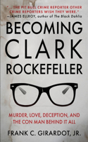 Becoming Clark Rockefeller