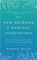 New Science of Radical Innovation: The Six Competencies Leaders Need to Win in a Complex World