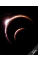 Eclipse Notebook Collection: Solar Eclipse Notebook, Journal, Diary, Planner 8.5 x 11 Composition Book (Notebook Gifts) (Design 3)