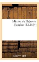 Mission de Phénicie. Planches