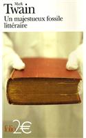 Un majesteux fossile litteraire
