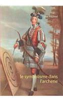 Le symbolisme dans l'archerie