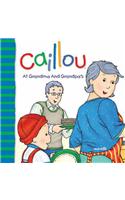 Caillou at Grandma and Grandpa's