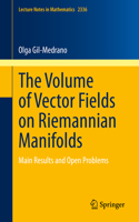 Volume of Vector Fields on Riemannian Manifolds: Main Results and Open Problems