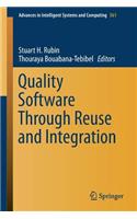 Quality Software Through Reuse and Integration