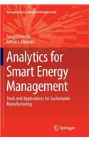 Analytics for Smart Energy Management: Tools and Applications for Sustainable Manufacturing