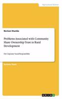 Problems Associated with Community Share Ownership Trust in Rural Development