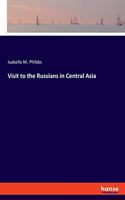 Visit to the Russians in Central Asia