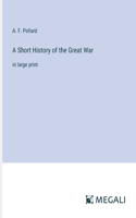 Short History of the Great War