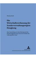 Die Wirtschaftsverfassung Der Sonderverwaltungsregion Hongkong