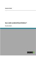 Quo vadis Landschaftsarchitektur?