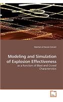 Modeling and Simulation of Explosion Effectiveness