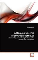 A Domain Specific Information Retrieval