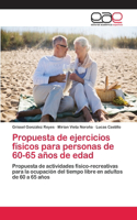 Propuesta de ejercicios físicos para personas de 60-65 años de edad