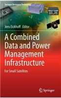 A Combined Data and Power Management Infrastructure