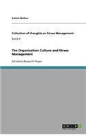 The Organization Culture and Stress Management