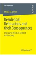 Residential Relocations and their Consequences