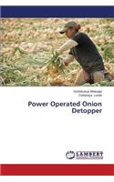 Power Operated Onion Detopper