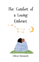 The Comfort of a Loving Embrace