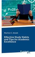 Effective Study Habits and Tips for Academic Excellence