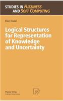 Logical Structures for Representation of Knowledge and Uncertainty