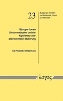 Biproportionale Divisormethoden Und Der Algorithmus Der Alternierenden Skalierung: (23 Augsburger Schriften Zur Mathematik, Physik Und Informatik)